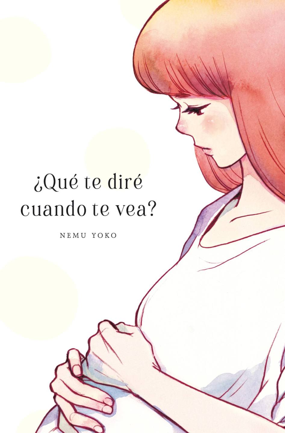Qué te diré cuando te vea