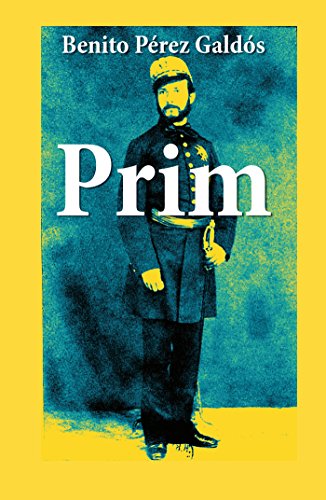 Cubierta del libro Prim, de Benito Pérez Galdós