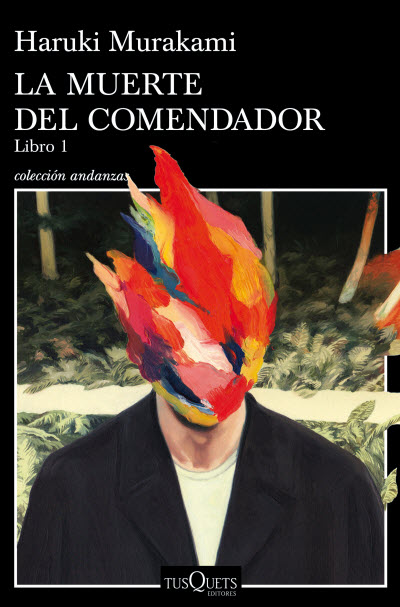 "La muerte del comendador. Libro 1", de Haruki Murakami 