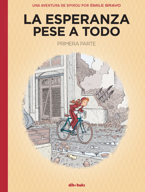 "La esperanza pese a todo" de Émile Bravo (1ª parte)
