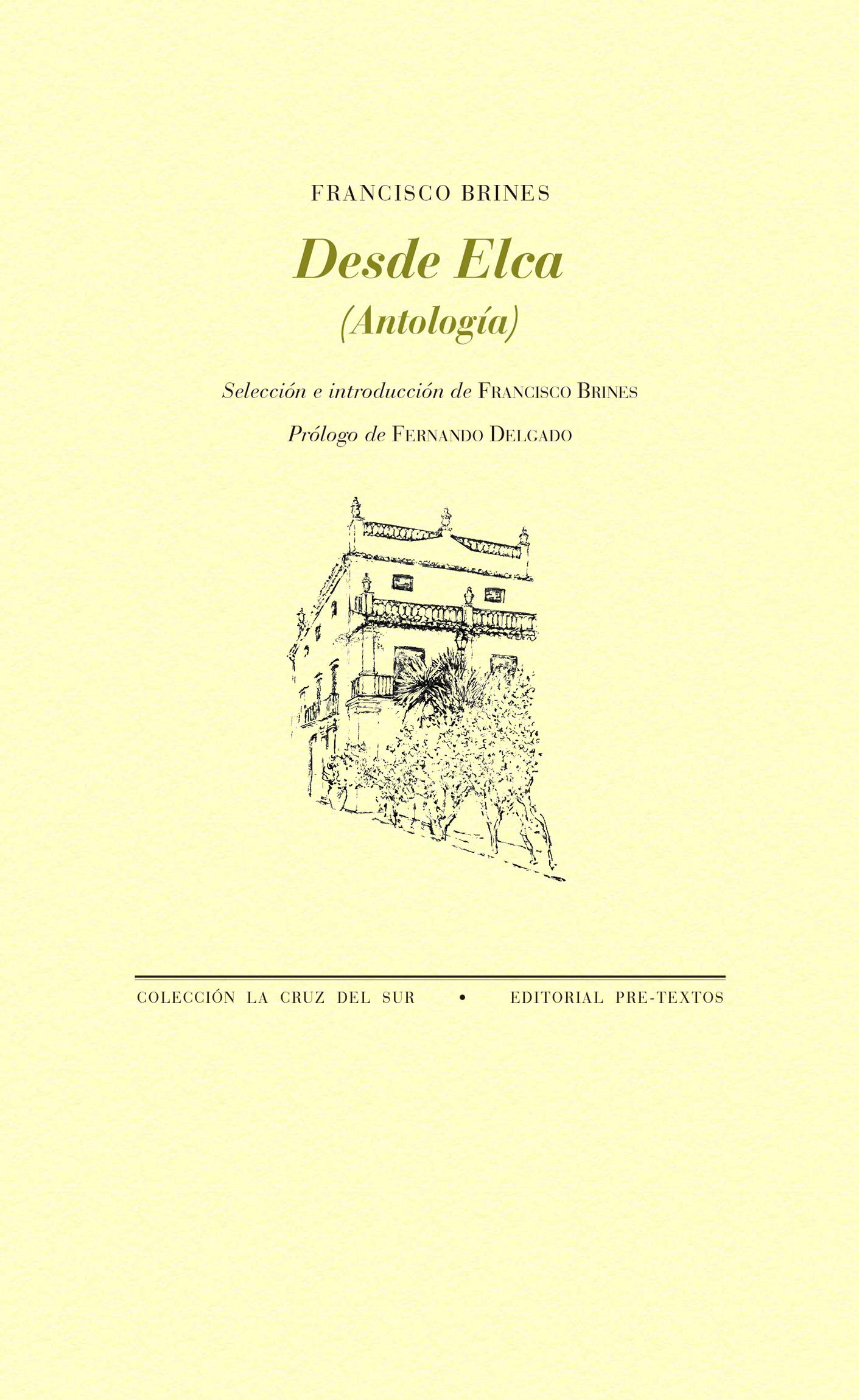 Portada del libro Desde Elca de Francisco Brines que muestra el dibujo de una casa